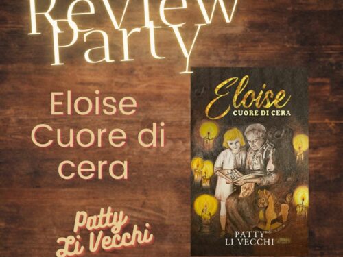 REVIEW PARTY: ELOISE CUORE DI CERA