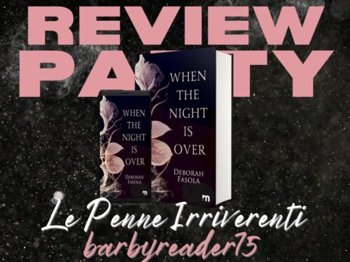 REVIEW PARTY: WHEN THE NIGHT IS OVER